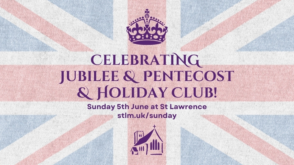 Celebrating Jubilee and Pentecost and Holiday Club